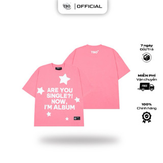 Áo Thun TEE BOXY ARE YOU SINGLE IN NỔI - Màu Hồng 100% Cotton 250gsm - TBO Local Brand Chính Hãng