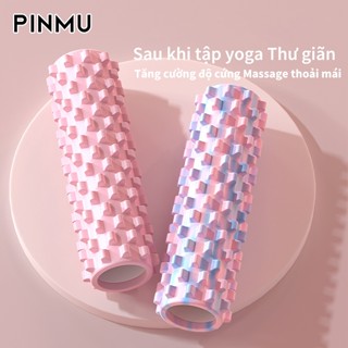 Con lăn PINMU Yoga Foam Roller Massage Cơ Thể Giãn Cơ , Gym ống trụ lăn xốp thể thao giãn