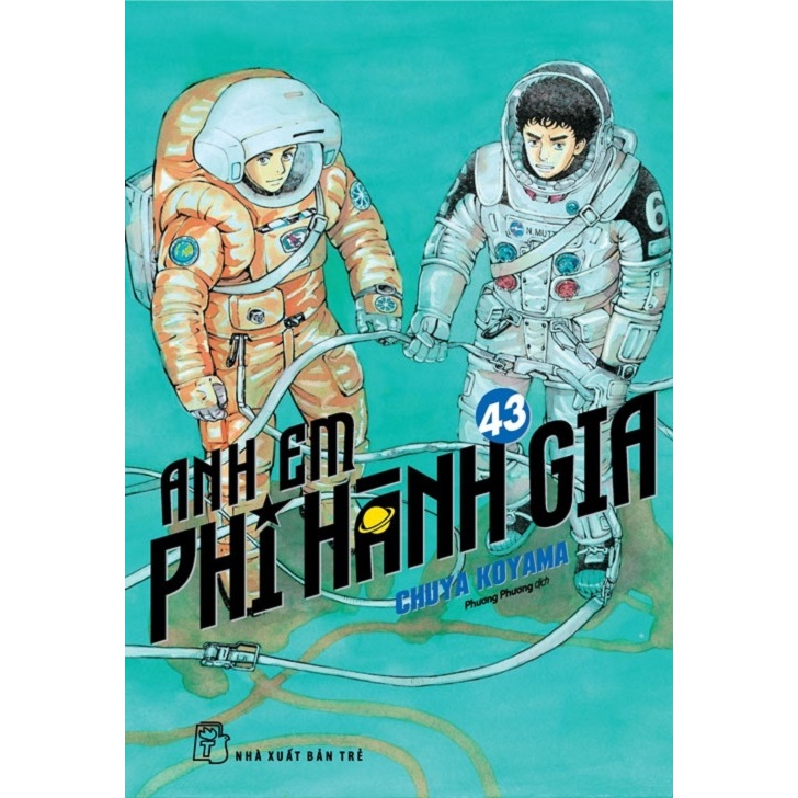 Sách - Anh Em Phi Hành Gia 43 (NXB Trẻ)