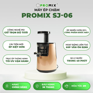 Máy ép trái cây, ép chậm PROMIX SJ-06  Bảo hành chính hãng 3 năm