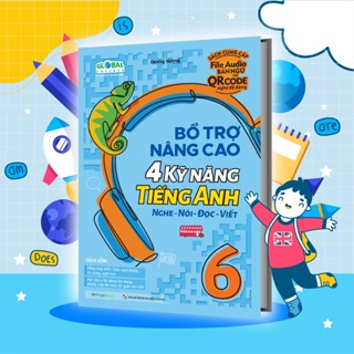 Sách Bổ trợ nâng cao 4 kỹ năng Tiếng Anh Nghe - Nói - Đọc - Viết 6