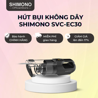 Máy hút bụi cầm tay không dây shimono svc-ec30 lực hút 22,000pa mạnh mẽ vận hành êm ái bảo hành chính hãng 1 năm 5in1