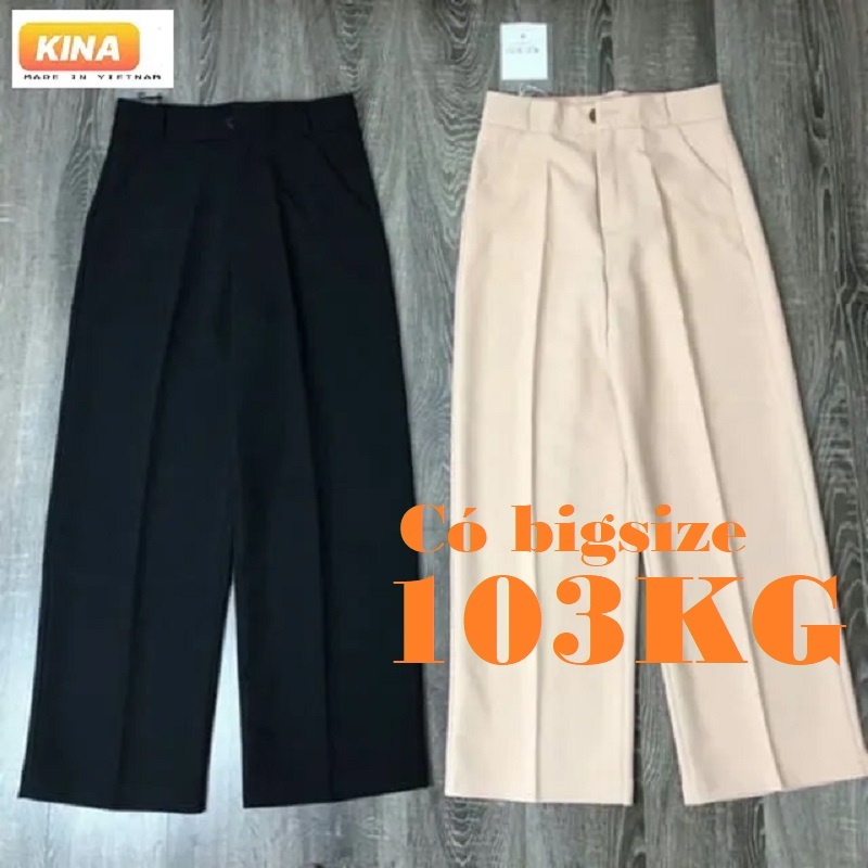 QUẦN TÂY ỐNG RỘNG KHUY KHÓA GIỮA KINA HÀNG CAO CẤP có Bigsize tới 103KG