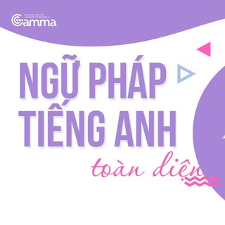Ngữ pháp tiếng anh toàn diện ( Khóa học )