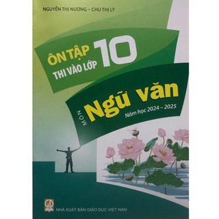 Sách - Ôn tập thi vào lớp 10 Môn Ngữ văn Năm học 2024 - 2025