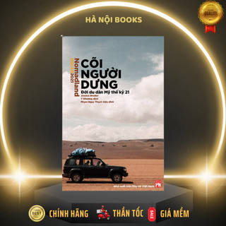 Sách NXB Phụ Nữ - Nomadland - Cõi người dưng - Đời Du Dân Mỹ Thế Kỷ 21 - NXB Phụ Nữ