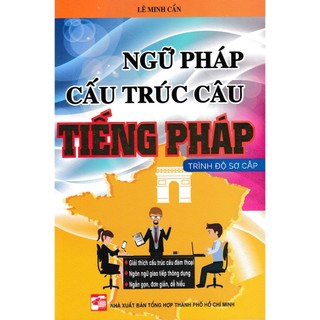 Sách ngữ pháp cấu trúc câu tiếng pháp trình độ sơ cấp