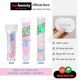 Bông tẩy trang Ipek 150 miếng / 80 miếng / 130 miếng - NAC BEAUTY