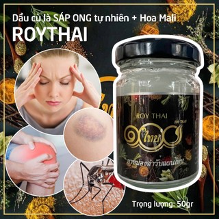 [100% SÁP ONG] Dầu cù là sáp Ong, hoa Mali, Gưng quế Roythai Thái Lan xoa bóp đau nhức xương khớp đau đầu chóng mặt