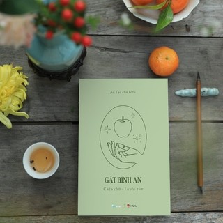 Sách - GẶT BÌNH AN (Chép Chữ - Luyện Tâm)