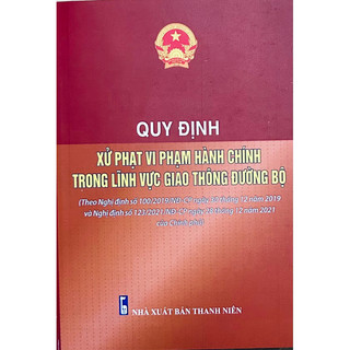 Sách - Quy Định Xử Phạt Vi Phạm Hành Chính Trong Lĩnh Vực Giao Thông Đường Bộ