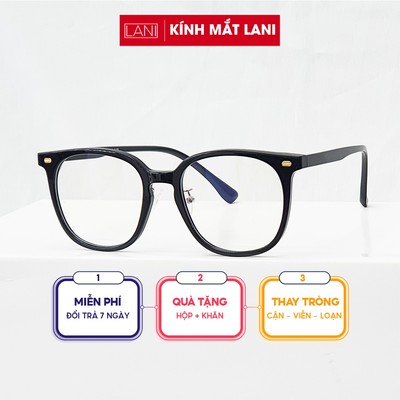 Gọng kính cận nam nữ LANI vuông tròn nhựa dẻo 30172 lắp mắt cận có độ theo yêu cầu