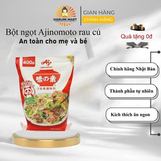 [Chính hãng 100%] Bột ngọt Ajinomoto rau củ 400g New Nhật Bản an toàn cho mẹ và bé | Harumi Mart