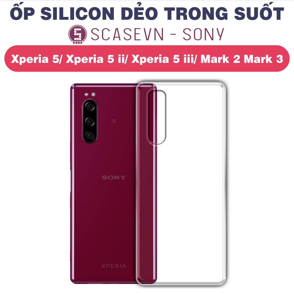 Ốp Silicon Dẻo Trong Suốt Sony Xperia 5/ Xperia 5 ii/ Xperia 5 iii/ Xperia 5 iv/ Xperia 5 V/ Mark 2 