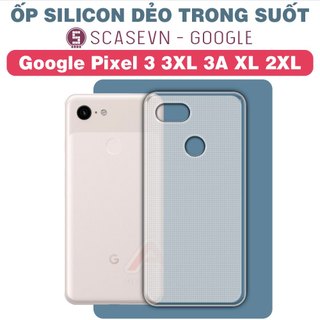 Ốp silicon dẻo trong suốt google pixel 3 3xl 3a xl 2xl
