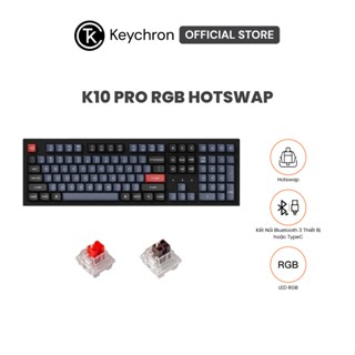 Bàn phím cơ không dây Keychron K10 Pro RGB Hotswap (Keychron K Pro Sw)