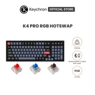 [Mã INBAU704 giảm 70K đơn 449K] Bàn phím cơ không dây Keychron K4 Pro RGB Hotswap (Keychron K Pro Sw)