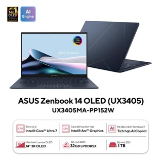 Laptop Asus Zenbook 14 OLED UX3405MA-PP152W (Intel Core Ultra 7 | 32GB | 1TB | Intel Arc | 14 inch 3K OLED 120 Hz )