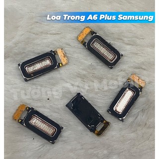Loa Trong A6 Plus Samsung (Zin bóc máy)