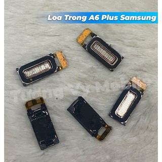 Loa Trong A6 Plus Samsung (Zin bóc máy)
