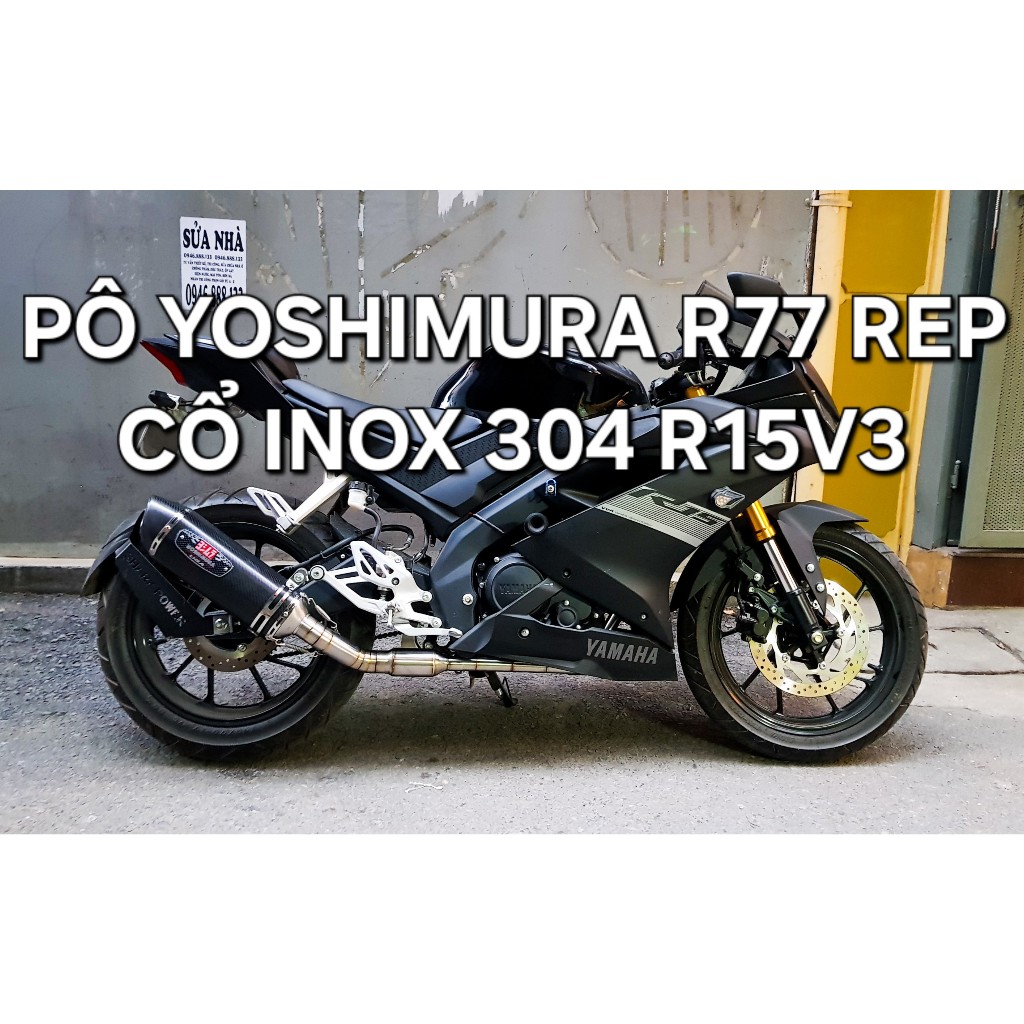 Pô Độ Yoshimura R77 Carbon Rep 1:1 Và Cổ Inox 304 Yamaha R15v3