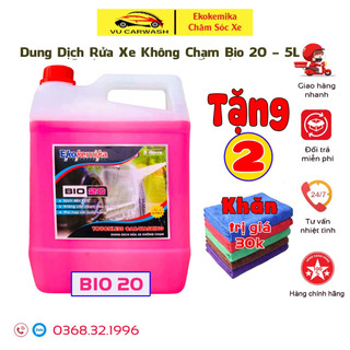 Nước Rửa Xe Không Chạm - Dung Dịch Rửa Xe Ô tô, Xe Máy EKOKEMIKA Bio 20 - 5L(chính hãng) TĂNG 2 KHĂN LAU ĐA NĂNG