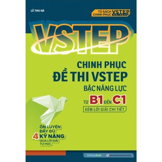 Sách - VSTEP - Chinh Phục Đề Thi VSTEP Bậc Năng Lực Từ B1 Đến C1 - MEGA