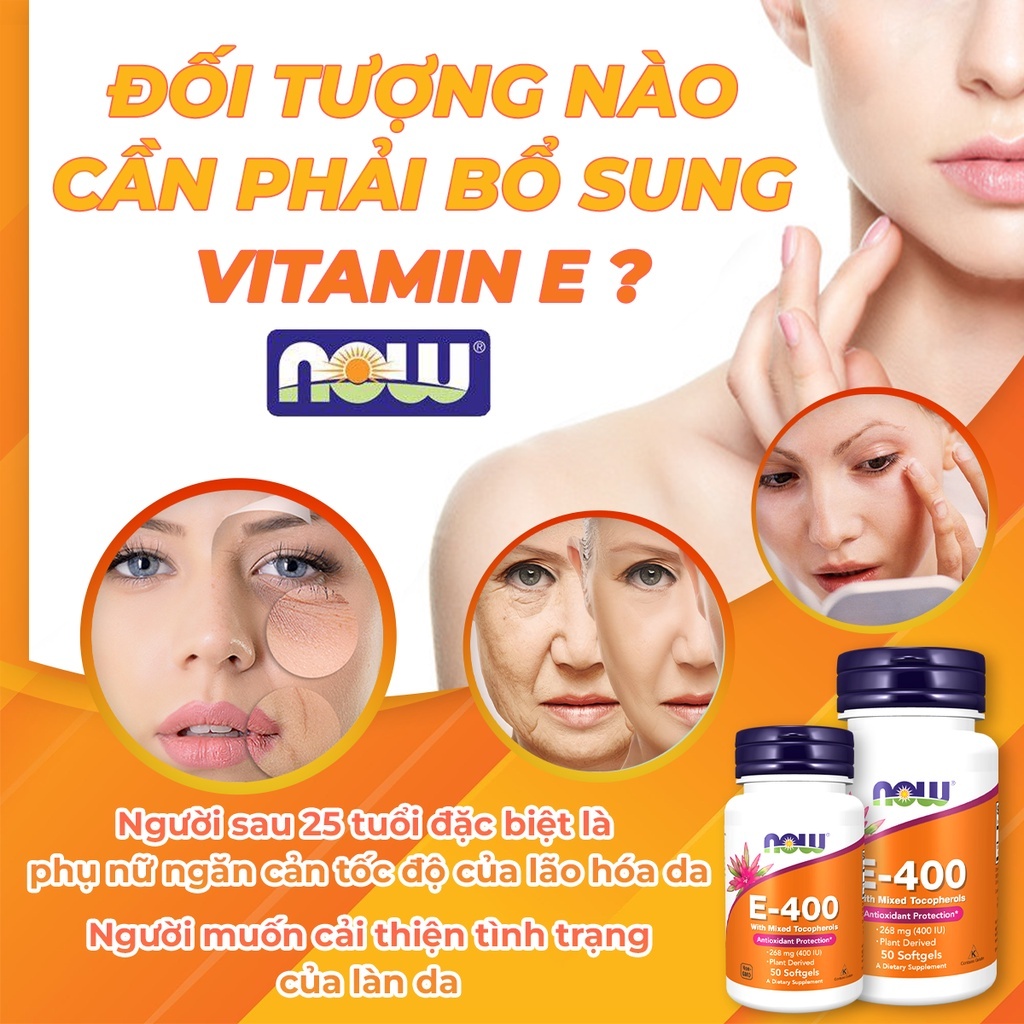 Vitamin E Hàm lượng Cao Viên Uống Giúp Da Mịn Màng Hết Khô Ráp Trẻ Hóa Đep Da Chống Lão Hóa Now Vitamin E 400IU