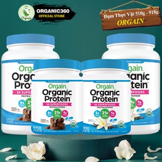 Bột Đạm Thực Vật Hữu Cơ ORGAIN Organic Protein Superfoods Bột Pha Sữa Hương Socola Vani 510g 918g