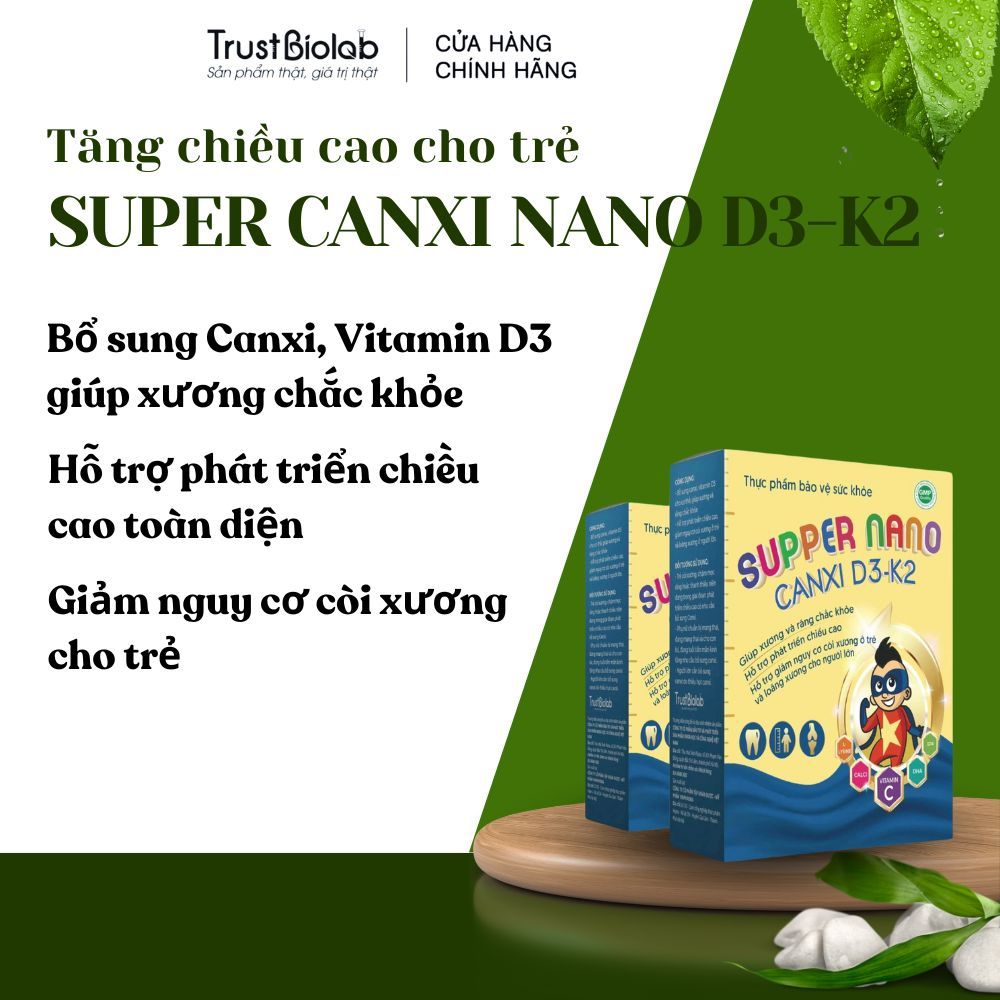 Super Nano Canxi D3K2_ Giải pháp tăng cường chiều cao cho trẻ