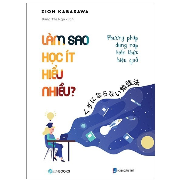 Sách - Làm Sao Học Ít Hiểu Nhiều?