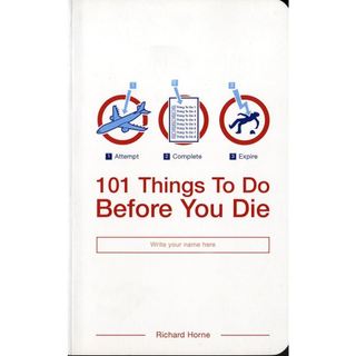 Sách phát triển bản thân hài hước bằng tiếng Anh - 101 Things To Do Before You Die