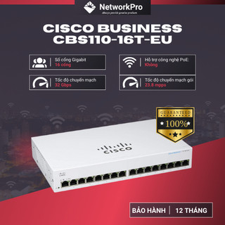 Thiết bị chuyển mạch switch cisco cbs110-16t-eu chính hãng 16-port ge - bảo hành 12 tháng