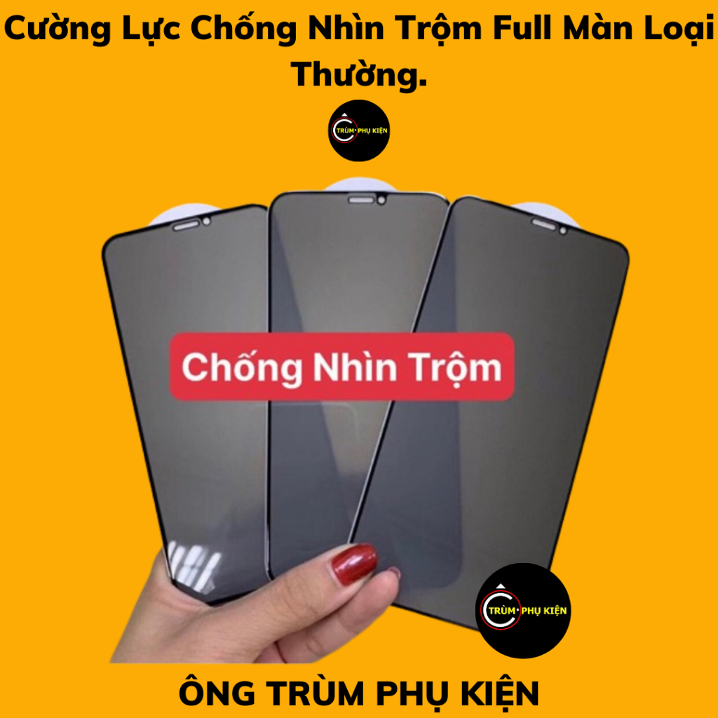 Cường Lực Chống Nhìn Trộm Loại Thường Full Màn lP 6/7/8/XsMax/11ProMax/11/12/13/14/15/16/17/ Pro ProMax