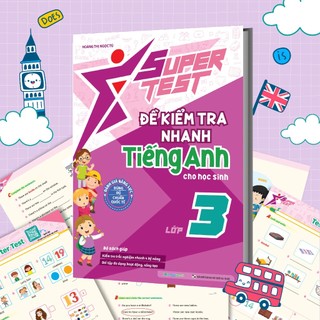Sách Super Test - Đề kiểm tra nhanh Tiếng Anh Lớp 3