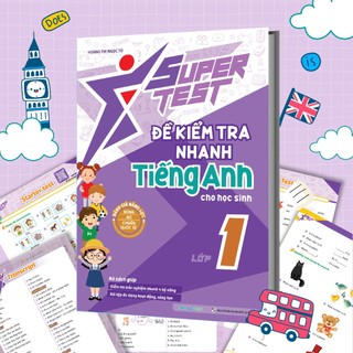 Sách Super Test - Đề kiểm tra nhanh Tiếng Anh Lớp 1