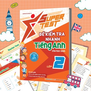 Sách Super Test - Đề kiểm tra nhanh Tiếng Anh Lớp 2