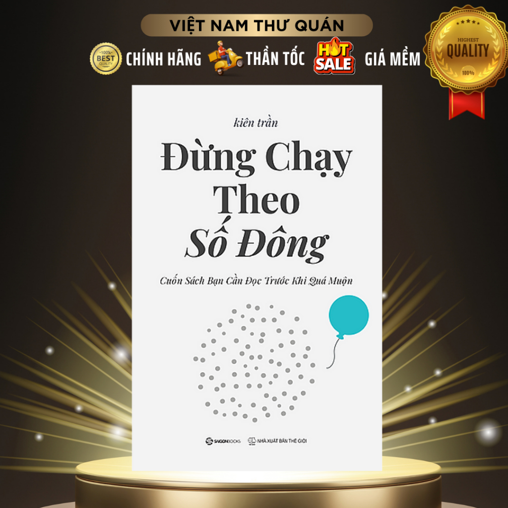 Sách - Đừng Chạy Theo Số Đông - SaiGonBooks