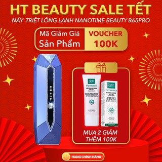  Máy Triệt Lông Cá Nhân Cầm Tay Nanotime B65pro Triệt lạnh 10 độ C Không giới hạn Xung 