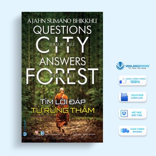 Sách Vanlangbooks - Tìm Lời Đáp Từ Rừng Thẳm