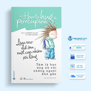 Sách vanlangbooks - làm sao để ôm một con nhím xù lông