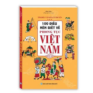 Sách - 100 điều nên biết về phong tục Việt Nam