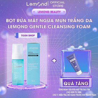 Bọt Rửa Mặt Tạo Bọt Gentle Cleansing Foam 150ml Dưỡng Trắng da, Ngừa Mụn, Làm Nhỏ Lỗ Chân Lông