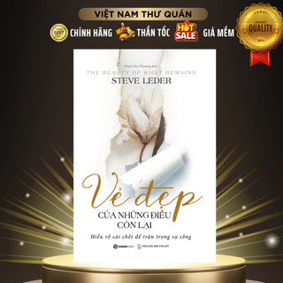 Sách - vẻ đẹp của những điều còn lại - tác giả steve leder - saigonbooks