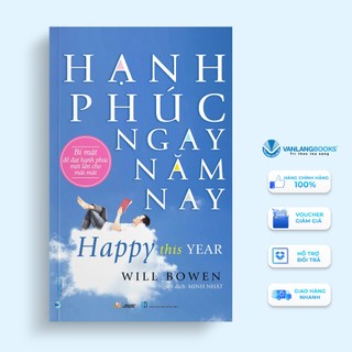 Sách hạnh phúc ngay năm nay - văn lang