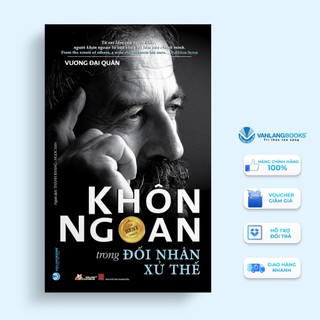 Sách khôn ngoan trong đối nhân xử thế - văn lang