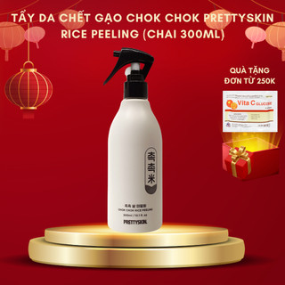 Tẩy Da Chết Gạo Chok Chok Prettyskin Rice Peeling Hàn Quốc (Chai 300ml)