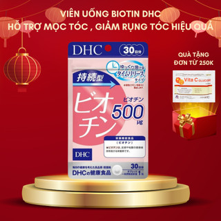 Viên uống Biotin DHC hỗ trợ mọc tóc nhanh, giảm rụng tóc hiệu quả (Gói 30v/ 30 ngày)