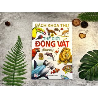 Sách - Bách khoa thư về thế giới động vật - Bìa mềm