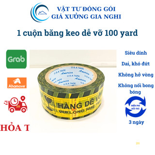1 cuộn băng keo in chữ HÀNG DỄ VỠ 100 yard - băng dính dễ vỡ siêu dai giúp đóng hàng tiện lợi